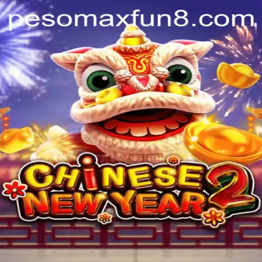 Exploring the Exciting World of CHINESENEWYEAR2